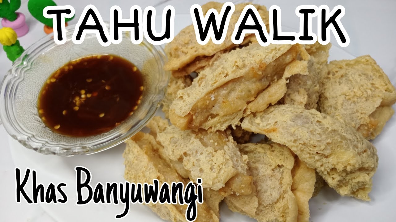 Tahu Walik Banyuwangi