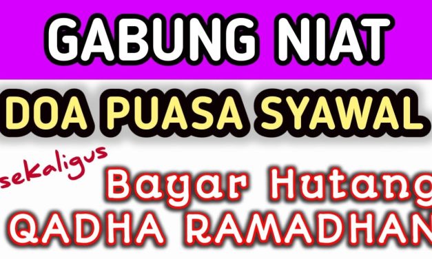 Begini Cara Niat Ganti Puasa Ramadhan Di Bulan Syawal