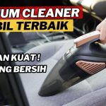 Rekomendasi Vacuum Cleaner Mobil Portabel, Solusi Kabin Bersih