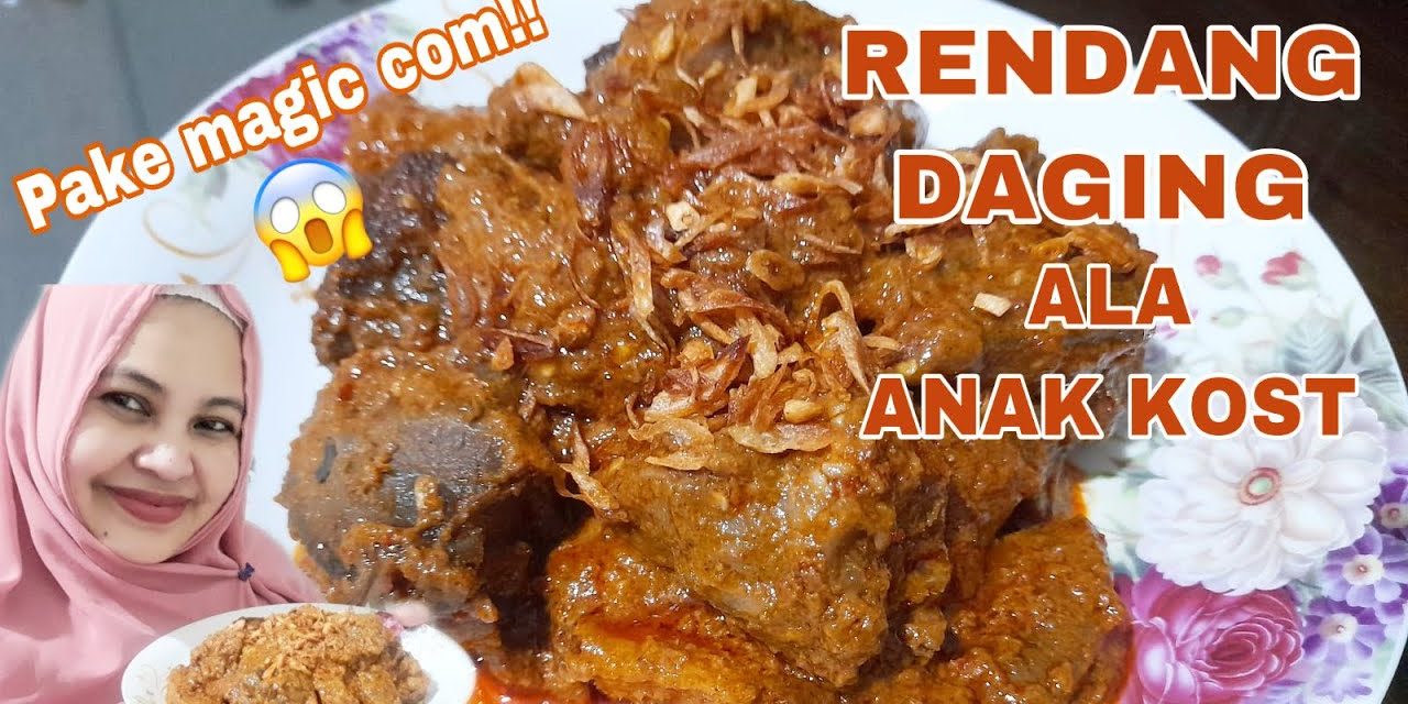 Rendang Simpel Pakai Magic Com, Cocok Untuk Anak Kos