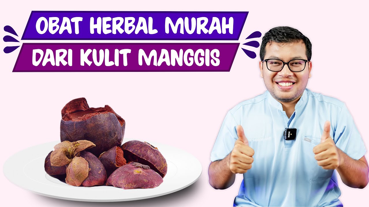 Manfaat Dari Kulit Manggis