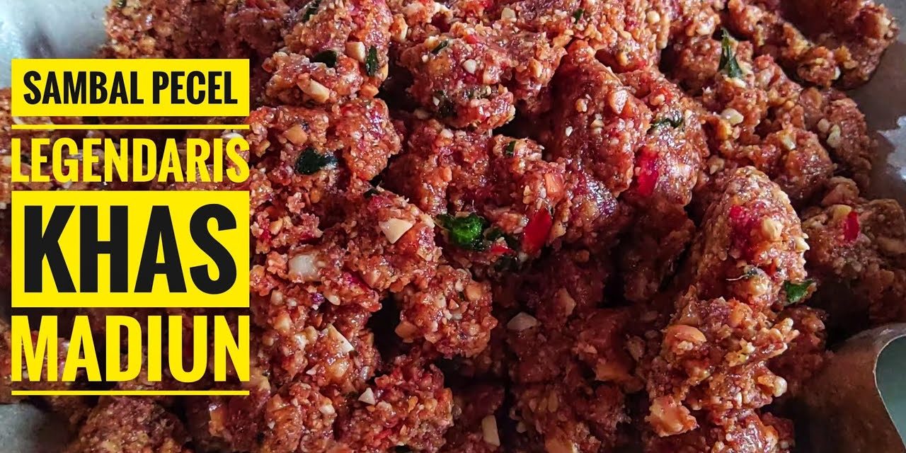 Resep Sambel Pecel Madiun Versi Sehat Untuk Keluarga