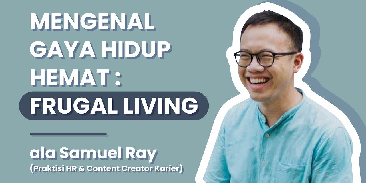 Tips Frugal Living Untuk Kamu Yang Berada Di Kelas Menengah