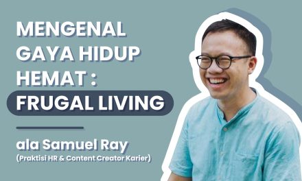 Tips Frugal Living Untuk Kamu Yang Berada Di Kelas Menengah