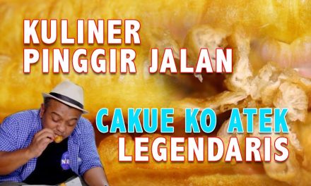 Rasakan Nostalgia Pasar Tradisional Dengan Cakue Ko Atek