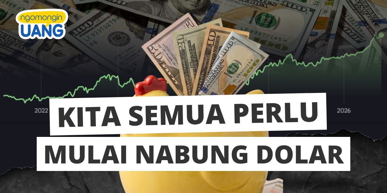 Rupiah Melemah, Perlukah Punya Tabungan Dollar AS?